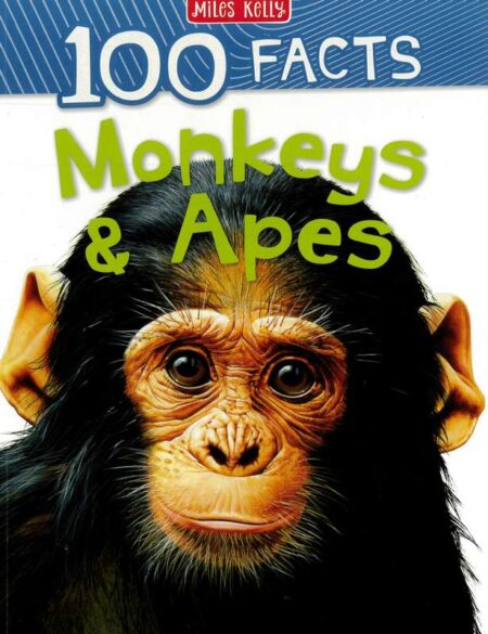 100 Facts: Monkeys and Apes