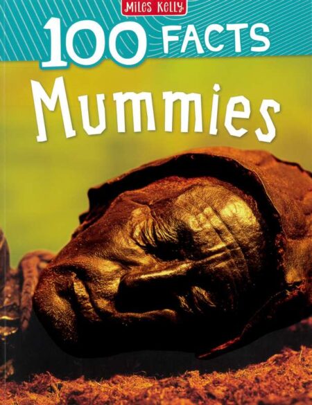 100 Facts: Mummies