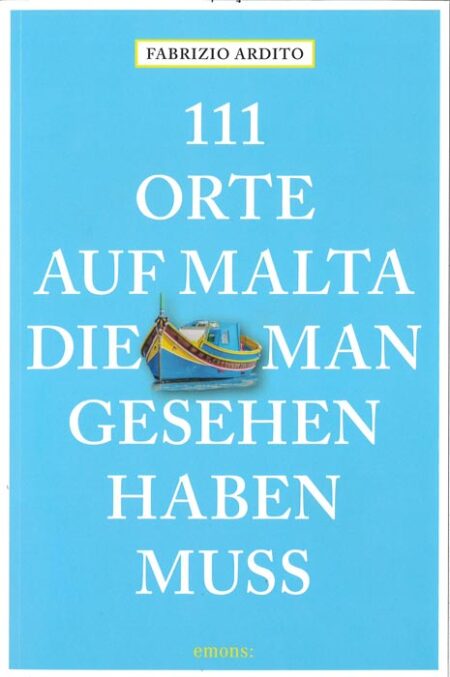 111 Orte auf Malta die Man gesehen haben muss
