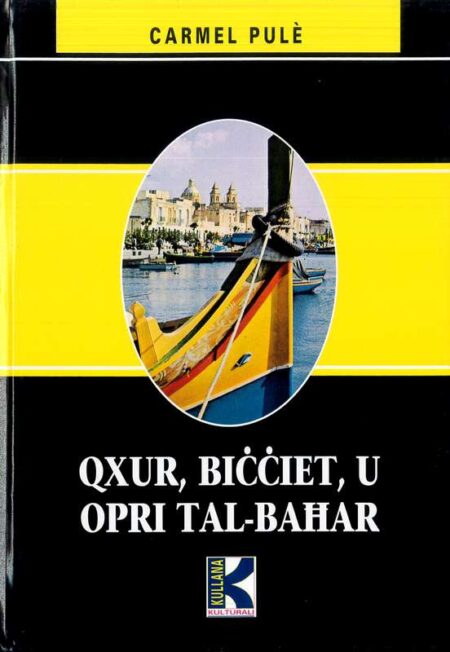 Qxur, Biċċiet, u Opri tal-Baħar - Kullana Kulturali 21