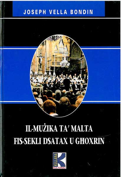 Il-Muzika Ta' Malta Fis-Sekli Dsatax u Ghoxrin Kullana Kulturali 19