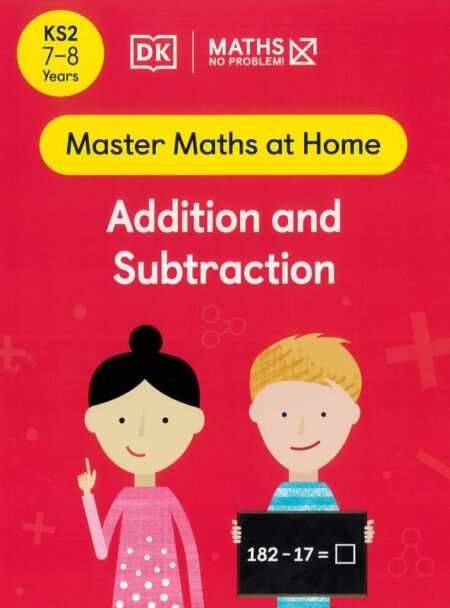 Maths: Addition and Subtraction (7-8 Years)