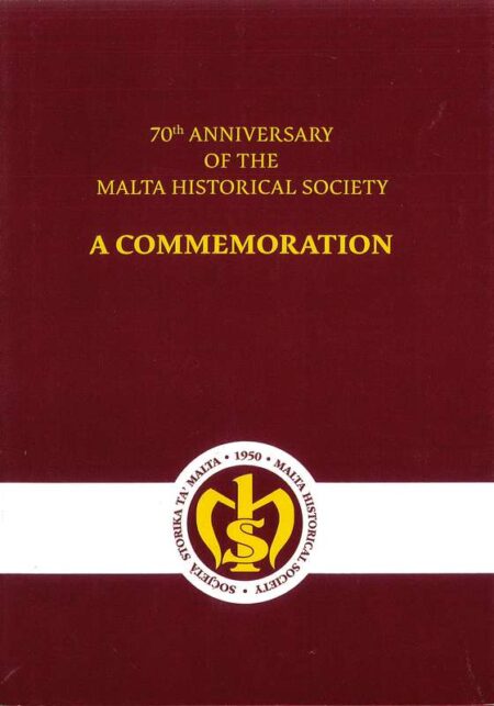 70th Anniversary of the Malta Historical Society: A Commemoration