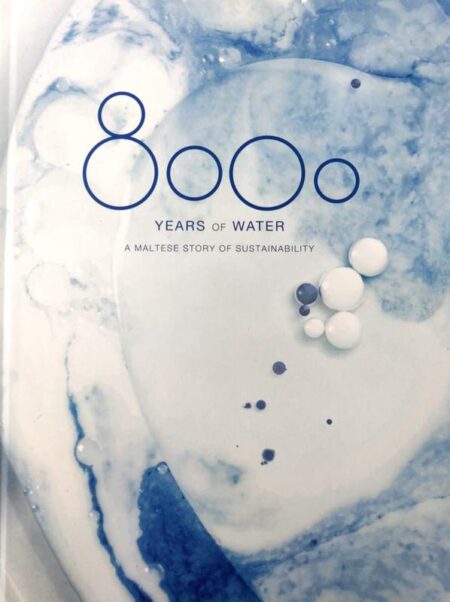 8000 Years of Water - A Maltese Story of Sustainability