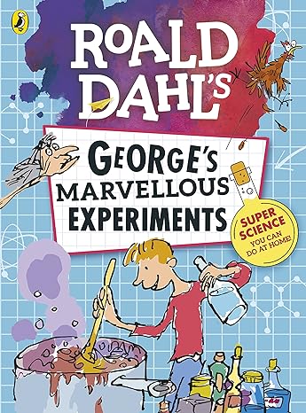 George's Marvellous Experiments