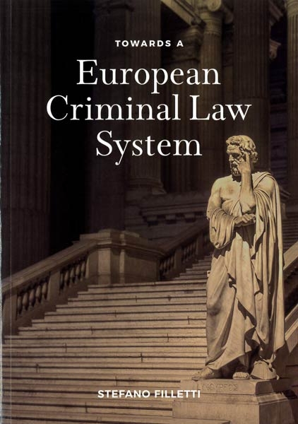 Towards a European Criminal Law System
