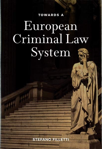 Towards a European Criminal Law System