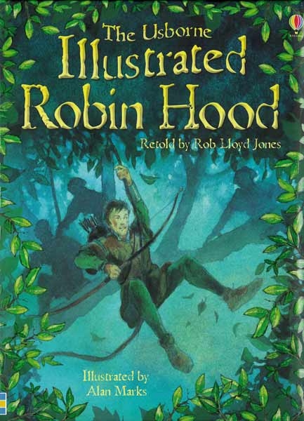 The Usborne Illustrated Robin Hood