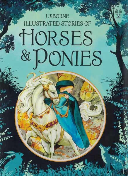 Usborne Illustrated Stories of Horses & Ponies