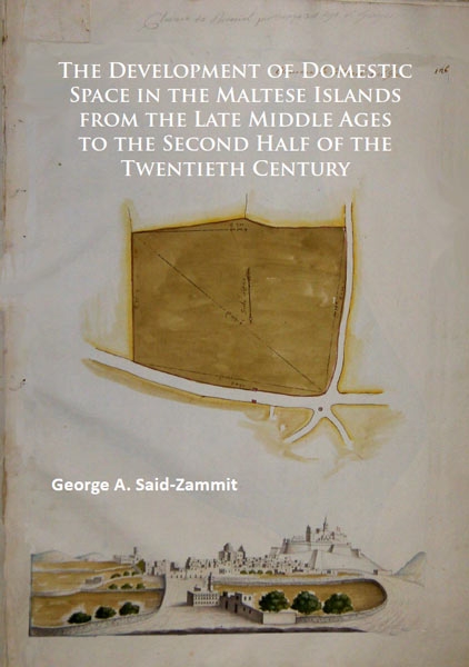 The Development of Domestic Space in the Maltese Islands