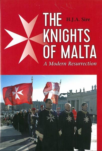 The Knights of Malta - A Modern Resurrection