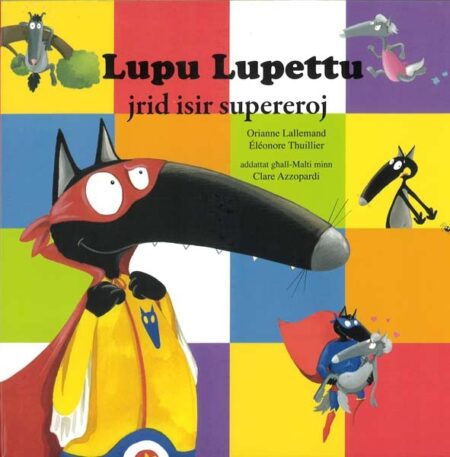 Lupu Lupettu jrid isir supereroj