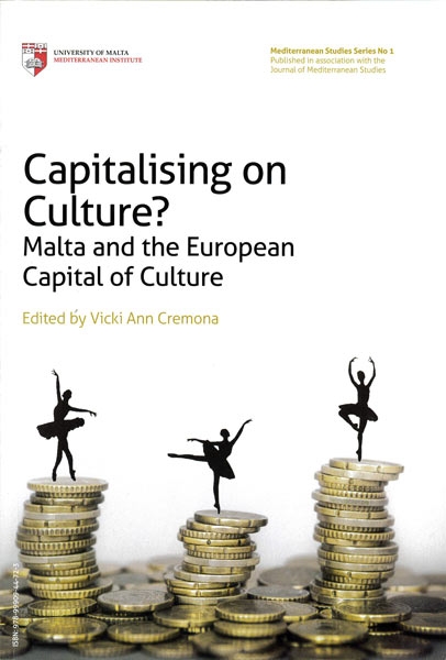 Capitalising on Culture? Malta and the European Capital of Culture