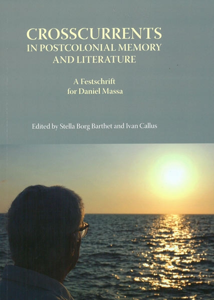 Crosscurrents in Postcolonial Memory and Literature