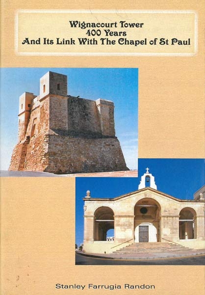 Wignacourt Tower 400 years and its link with The Chapel of St Paul