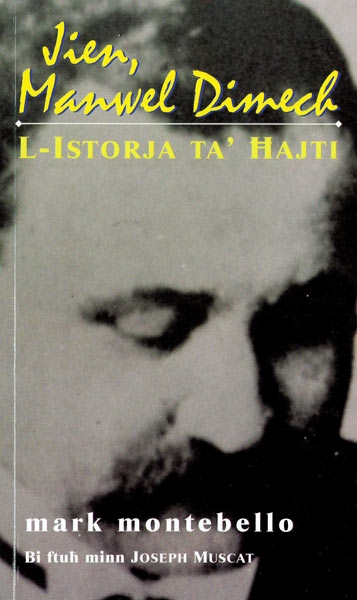 Jien, Manwel Dimech - L-Istorja ta' Ħajti