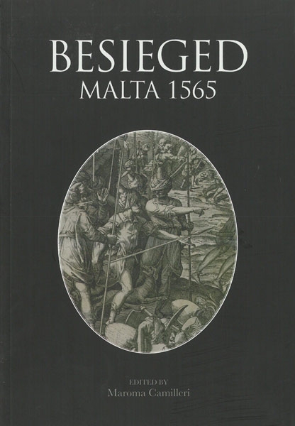 Besieged Malta 1565 - Volume II