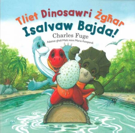 Tliet Dinosawri zgħar isalvaw bajda!