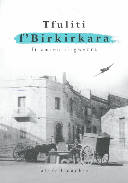 Tfuliti f'Birkirkara fi zmien il-gwerra