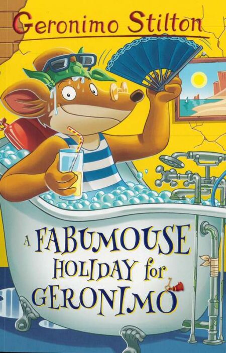 Geromino Stilton: A Fabumouse Holiday for Geronimo