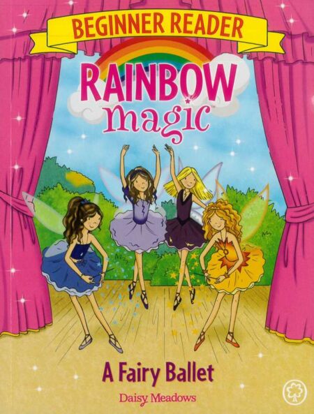 A Fairy Ballet (Rainbow Magic Beginner Reader)
