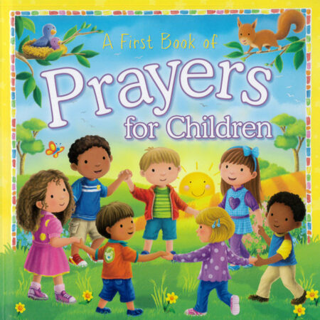 A First Book of Prayers for Children