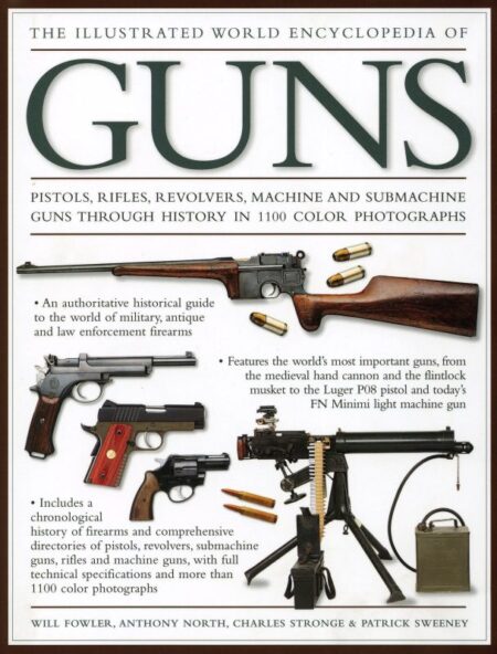 The Illustrated World Encyclopedia of Guns