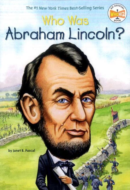 Who Was Abraham Lincoln?