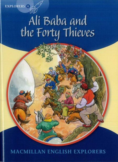 Macmillan English Explorers: Ali Baba and the Forty Thieves