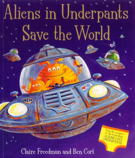 Aliens in Underpants Save the World
