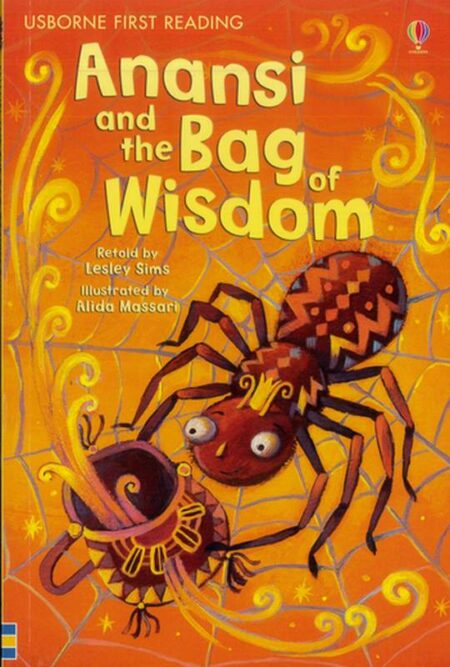 Anansi and the Bag of Wisdom: Usborne First Reading
