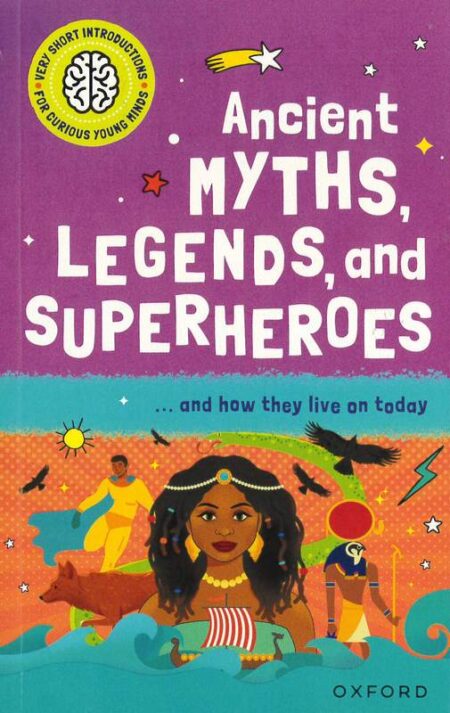 Ancient Myths, Legends, and Superheroes