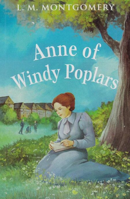 Anne of Windy Poplars