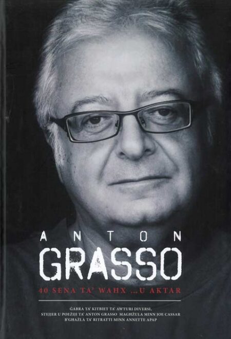 Anton Grasso 40 Sena ta' Waħx... u Aktar