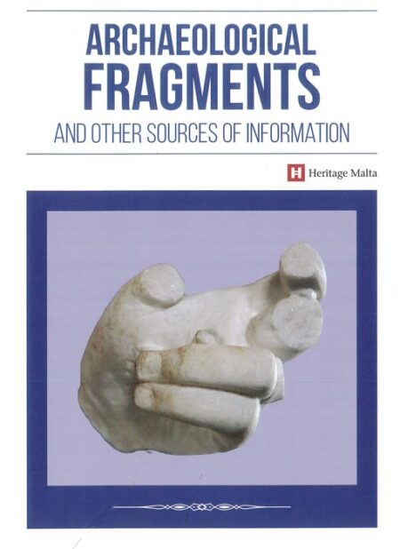 Archaeological Fragments and Other Sources of Information