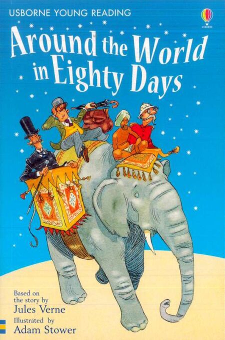 Around the World in Eighty Days: Usborne Young Reading