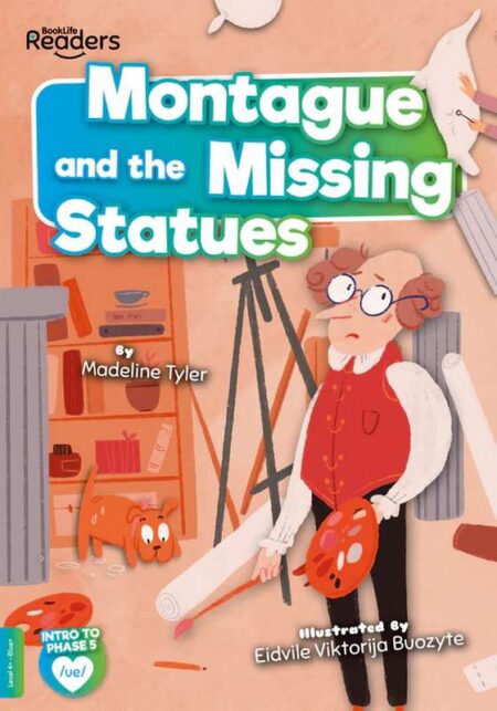 BookLife Readers Level 4+ : Montague and the Missing Statues