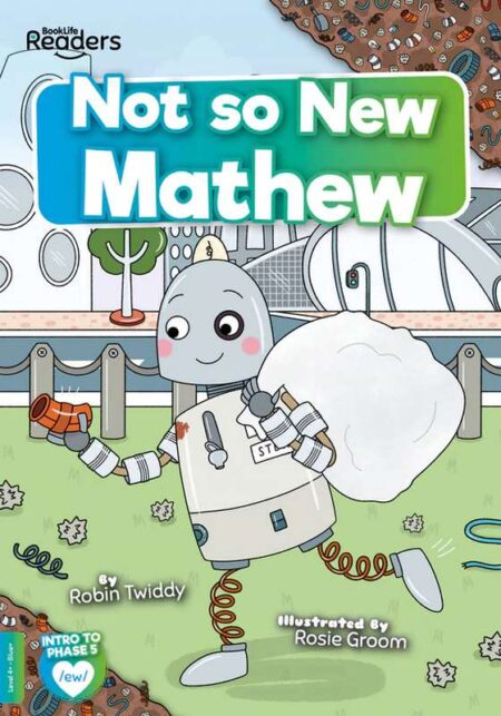 BookLife Readers Level 4+ : Not so New Mathew