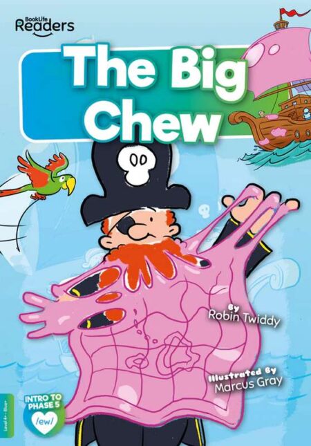 BookLife Readers Level 4+ : The Big Chew