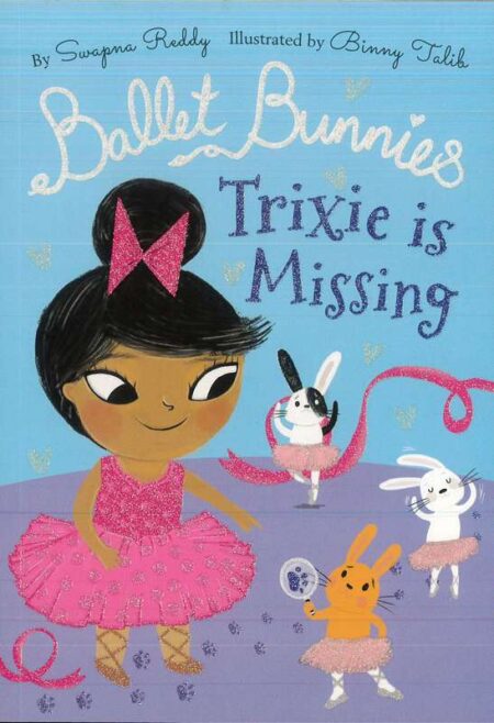 Ballet Bunnies: Trixie is Missing