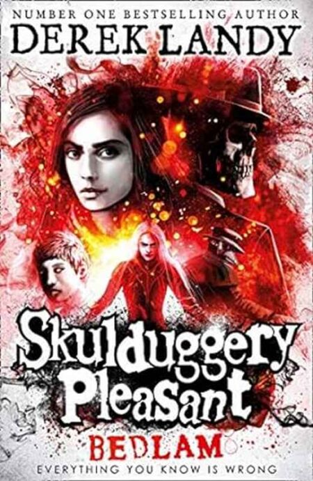 Skulduggery Pleasant - Bedlam - Everything you know is wrong