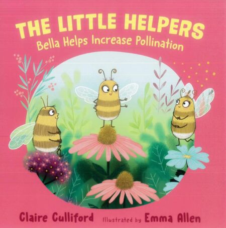 The Little Helpers: Bella Helps Increase Pollination