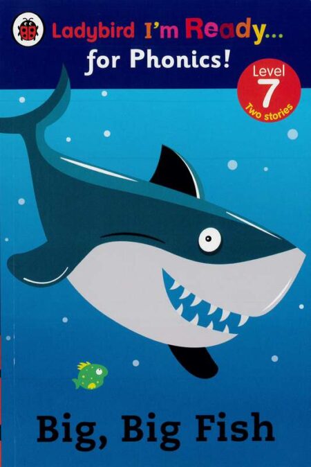 Ladybird I'm ready... For Phonics! - Big, Big Fish