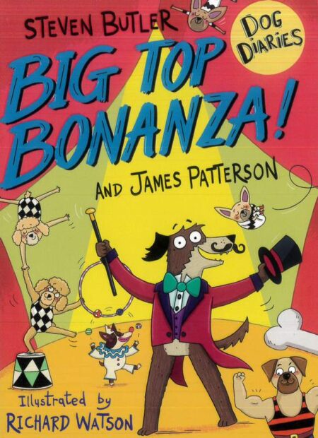 Dog Diaries: Big Top Bonanza!