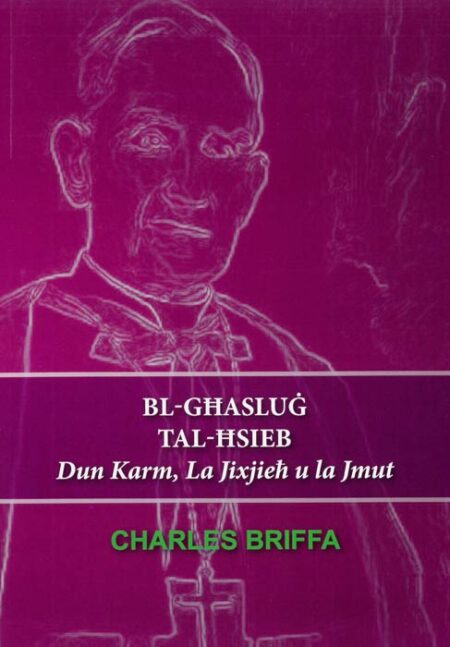 Bl-Għasluġ tal-Ħsieb - Dun Karm, La Jixjieħ u la Jmut