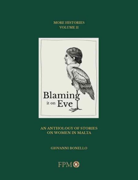 Blaming it on Eve: An Anthology of Stories on Women in Malta