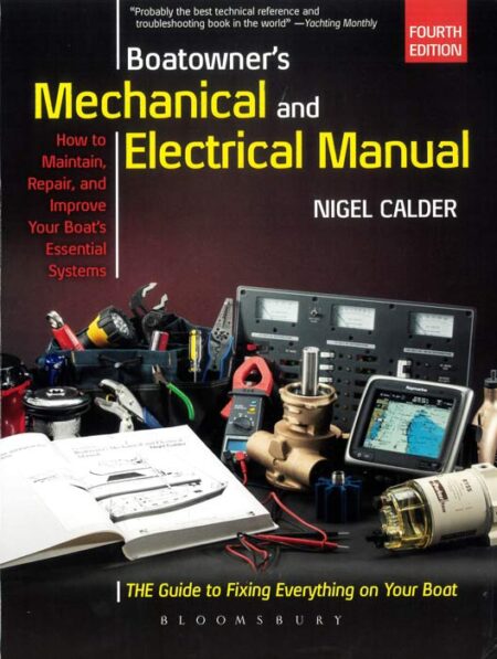 Boatowner's Mechanical and Electrical Manual : Repair and Improve Your Boat's Essential Systems