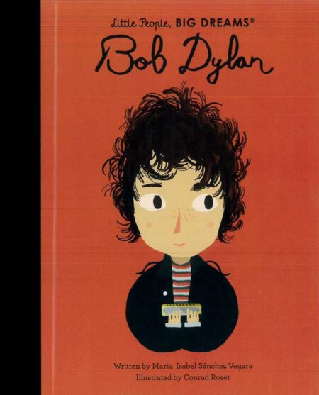 Little People, Big Dreams: Bob Dylan