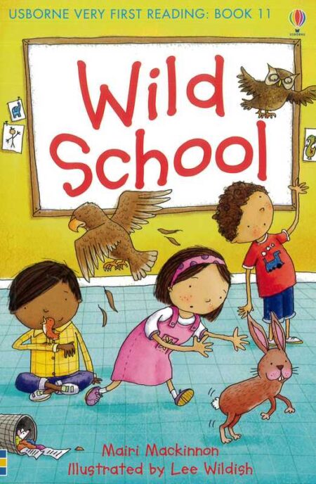 Wild School: Usborne Very First Reading