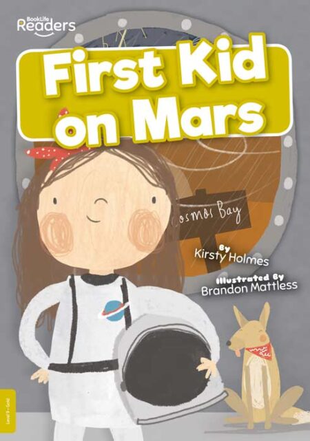 BookLife Readers Level 9: First Kid on Mars